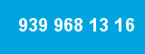 939 968 13 16 939 968 13 16